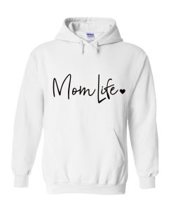 Mom Life Hoodie