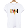 Think T-Shirt