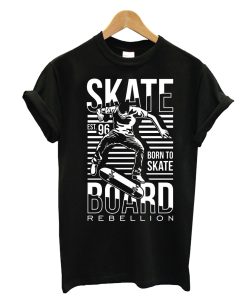 Born To Skate T Shirt