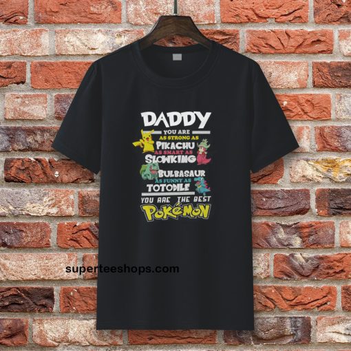 Fathers Day T-Shirt Daddy Favourite POKEMON T-Shirt