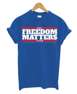 Freedom Matters Tour T Shirt