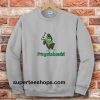 Frogetaboutit Sweatshirt