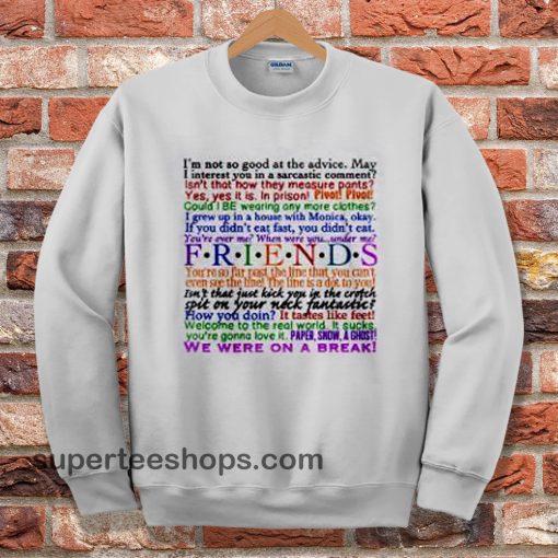 friends quotes sweatshirt