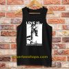 Love Is Doing Whatever Is Necessary Tank Top
