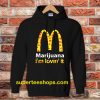 Marijuana I’m Lovin’ It McDonald’s Hoodie