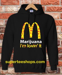 Marijuana I’m Lovin’ It McDonald’s Hoodie