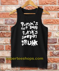 Punk's Not Dead Punk's Sleeping Drunk Tank Top