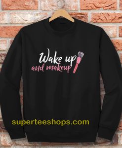 WAKE UP Make-up Sweatshirt