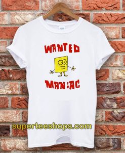 Wanted Maniac SpongeBob T-Shirt