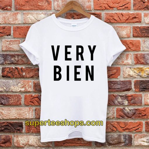 Very Bien T-Shirt