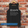 Druncle Drunk Uncle Tank Top