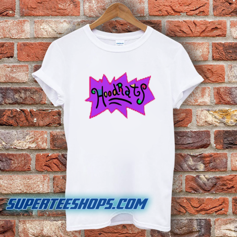hoodrats shirt