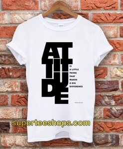 Attitude Winston Churchill Inspirational T-Shirt