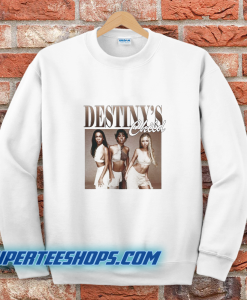 Destiny’s Child Sweatshirt