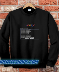 Google Search Black Women Are Sweatshirt