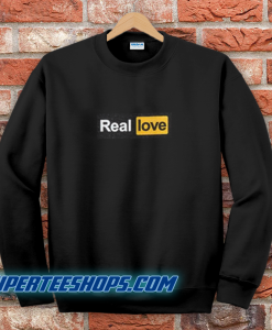 Real Love Sweatshirt