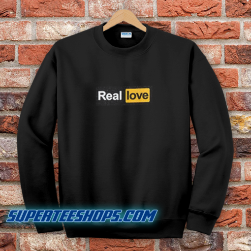 Real Love Sweatshirt