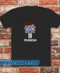 They Punish - They Live T-Shirt