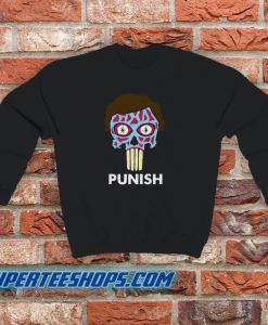 They Punish - They Live Sweatshirt