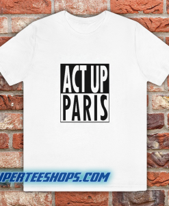 Act Up Paris T Shirt