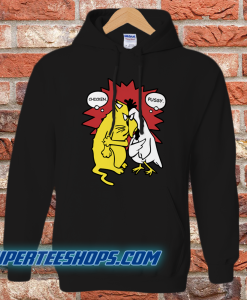 Chicken And Pussy Hoodie