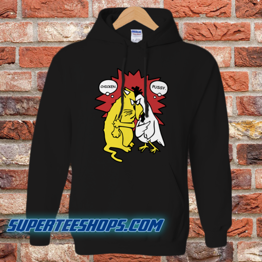 Chicken And Pussy Hoodie