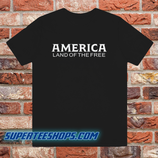 Chris Pratt America Land Of The Free T-Shirt