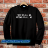 First Of All No Funny Quote Sweatshirt