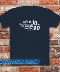 LIFE IS T-SHIRT QUOTE