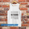 No-Thanks-Tank Top