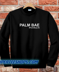 Palm-Bae-Palm-Bay-Life-Sweatshirt