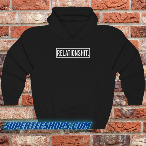 Relationshit-Hoodie