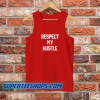 Respect-My-Hustle-Tank Top