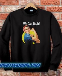 Rosie The Riveter Sweatshirt