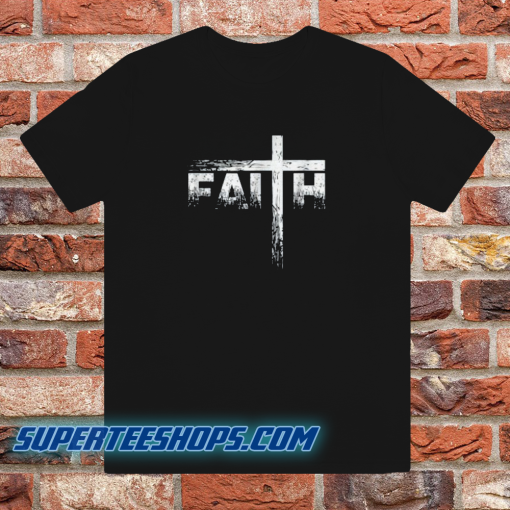 Faith Christian Shirt