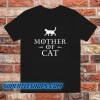 Mother of cats t-shirt