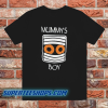 Mummy's Boy T Shirt