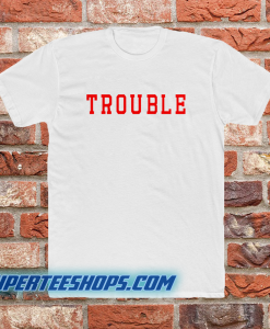 Trouble unisex ringer t-shirt