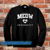 Meow universkitty sweatshirt