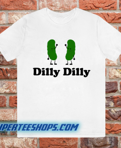 Dilly dilly dancing twin dill pickle TSHIRT