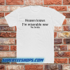 Heaven Knows I'm Miserable Now The Smiths T-shirt