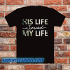 His Life Saved my Life T-Shirt