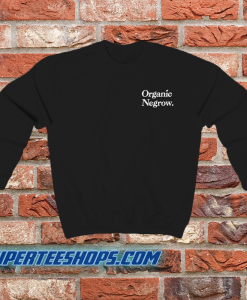 Organic Negrow Sweatshirt