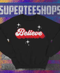 Believe Sweatshirt TPKJ1