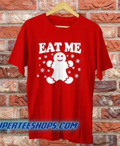 Eat Me T Shirt