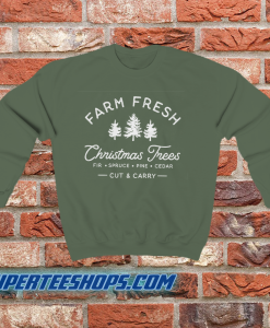 Farm Fresh Shristmas Trees Sweatshirt