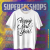 Happy New Year's Eve T-shirt TPKJ1