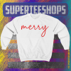 Merry Christmas Sweatshirt TPKJ1