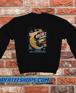 Moon Rocket Join The Race To Outer Space Sweatshirt