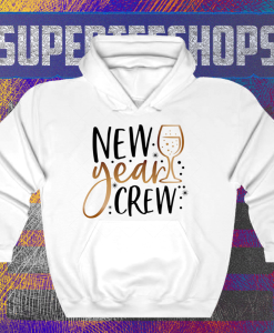 New Years Crew Hoodie TPKJ1